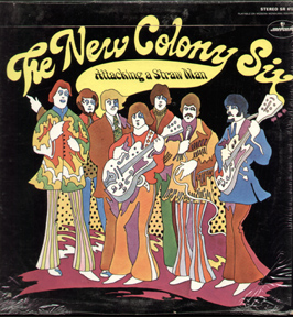 NeW CoLoNY SiX - 'ATTaCkiNG a STRaW MaN' ( '69 )